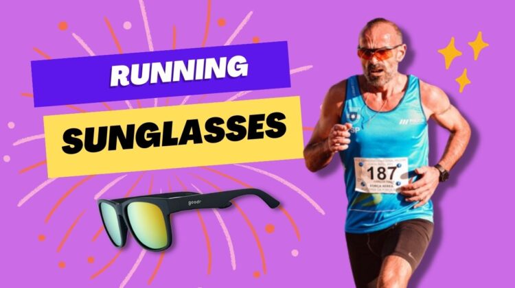 best guide for running sunglasses