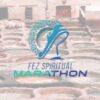 Fez Spiritual Marathon 2025